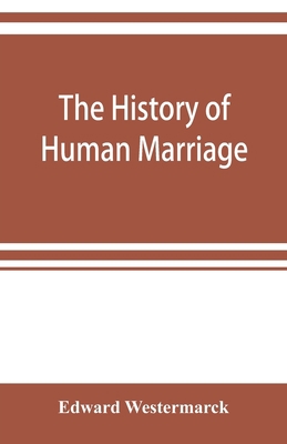 The history of human marriage 9353920965 Book Cover