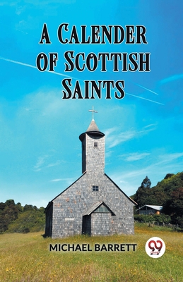A Calendar of Scottish Saints 9360467820 Book Cover