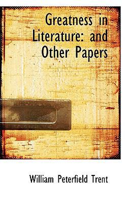 Greatness in Literature: And Other Papers 1103889877 Book Cover