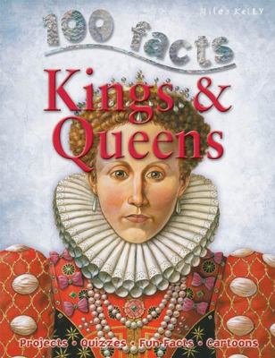 100 Facts - Kings & Queens: Projects, Quizzes, ... 184810362X Book Cover