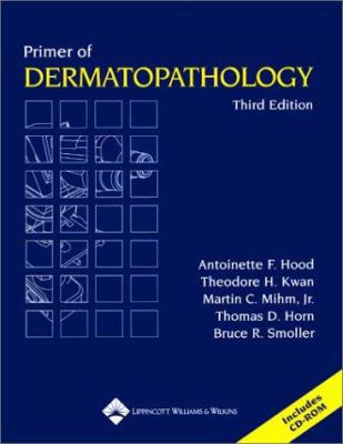 Primer of Dermatopathology (Book with CD-ROM) 0781732360 Book Cover