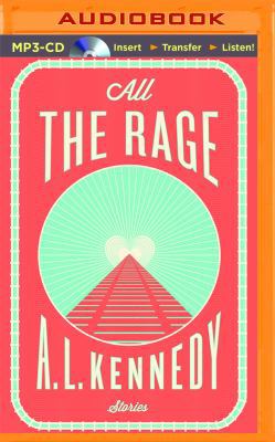 All the Rage: Stories 1511367830 Book Cover