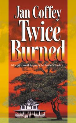 Twice Burned 1551669196 Book Cover