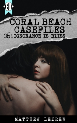 Ignorance is Bliss 1989473083 Book Cover