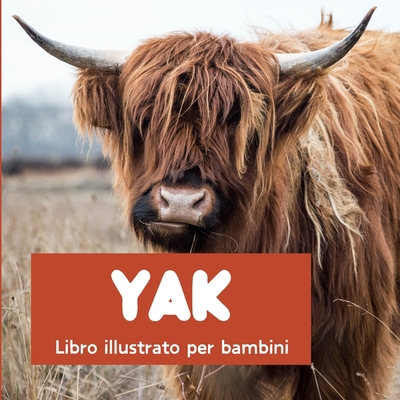 Yak: Libro illustrato per bambini [Italian] B0CTH8RTYH Book Cover