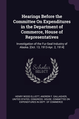 Hearings Before the Committee On Expenditures i... 1377960692 Book Cover