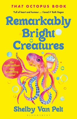 Remarkably Bright Creatures: Curl Up with 'That... 1526649675 Book Cover