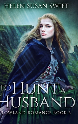 To Hunt A Husband: Large Print Hardcover Edition [Large Print] 1034444921 Book Cover