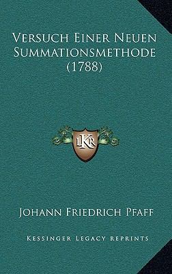 Versuch Einer Neuen Summationsmethode (1788) [German] 1166345513 Book Cover