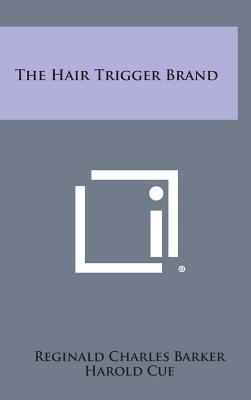 The Hair Trigger Brand 1258632217 Book Cover
