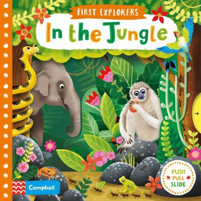 In the Jungle (First Explorers)            Book Cover