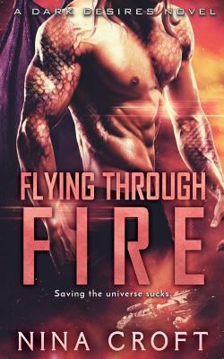 Flying Through Fire 1682813444 Book Cover