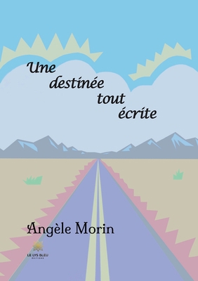 Une destinée tout écrite [French] B09J84SRJ9 Book Cover
