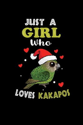 Just a Girl Who Loves Kakapos: Cute Kakapos Lover Gift For Girl, women.  Perfect handwriting notebook journal for Kakapos. Gift it to your Sister, Daughter, Mother, Mom, Grandpa Who Loves Animal.