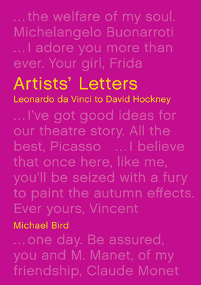 Artists' Letters: Leonardo Da Vinci to David Ho... 0711241287 Book Cover