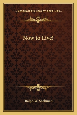 Now to Live! 1162782471 Book Cover