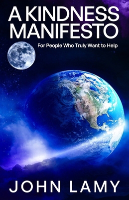 A Kindness Manifesto 1968012354 Book Cover