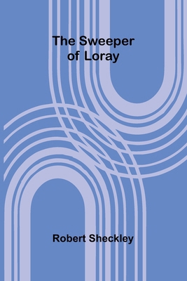 The Sweeper of Loray 9366383769 Book Cover