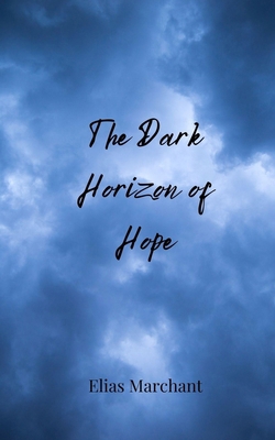 The Dark Horizon of Hope 3690808871 Book Cover
