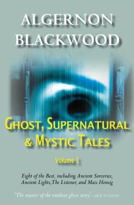 The Best Ghost Stories Of Algernon Blackwood 0755108132 Book Cover