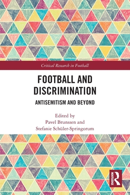 Football and Discrimination: Antisemitism and B... 0367751224 Book Cover