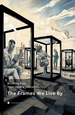 The Frames We Live By B0DDRZ9K7H Book Cover