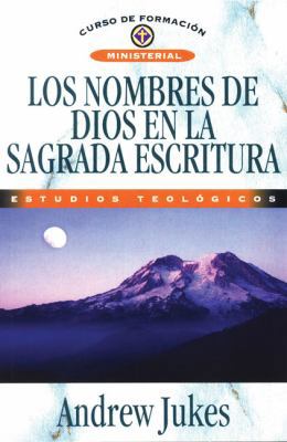 Los Nombres de Dios En La Sagrada Escritura = T... [Spanish] 8476453043 Book Cover