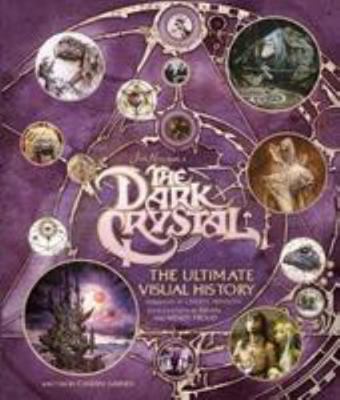 The Dark Crystal The Ultimate Visual History 1785655922 Book Cover