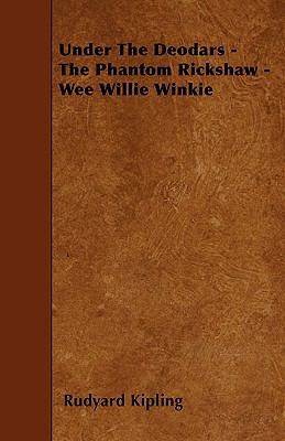 Under The Deodars - The Phantom Rickshaw - Wee ... 144559739X Book Cover