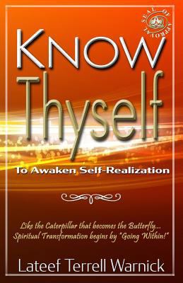 Know Thyself: To Awaken Self-Realization 193919914X Book Cover