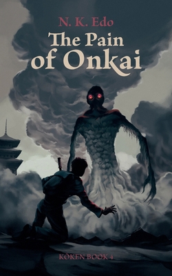 The Pain of Onkai: Kōken Book 4 1965819001 Book Cover