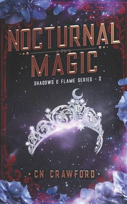 Nocturnal Magic: An Urban Fantasy Novel 1540377113 Book Cover