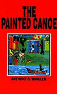 Painted Canoe 9766250901 Book Cover