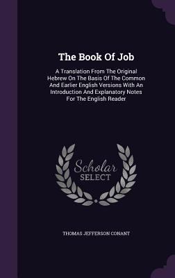 The Book Of Job: A Translation From The Origina... 1346902763 Book Cover