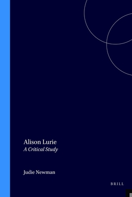 Alison Lurie: A Critical Study 9042012226 Book Cover