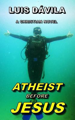 Atheist Before Jesus 1731048653 Book Cover