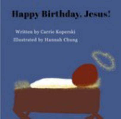 Paperback Happy Birthday Jesus Book