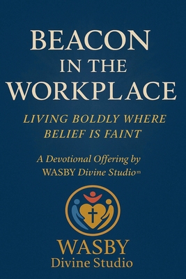 Beacon in the Workplace B0FBBNLXPQ Book Cover