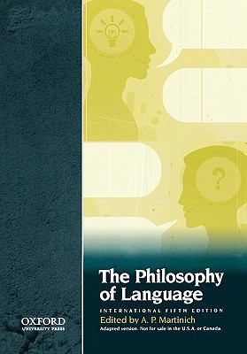 The Philosophy of Language, 5th edn. Internatio... 0195399854 Book Cover