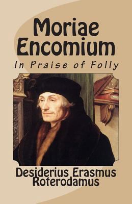 Moriae Encomium [Latin] 146998430X Book Cover