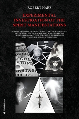Experimental Investigation of the Spirit Manife... 2384553828 Book Cover
