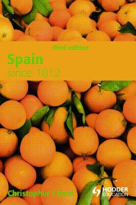 Spain Since 1812 0340981741 Book Cover