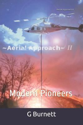 Aerial Approach II: Modern Pioneers 1726708306 Book Cover