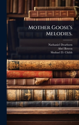 Mother Goose's Melodies. 1024049477 Book Cover