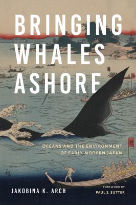 Bringing Whales Ashore: Oceans and the Environm... 0295743298 Book Cover