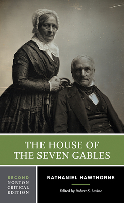 The House of the Seven Gables: A Norton Critica... 0393679462 Book Cover
