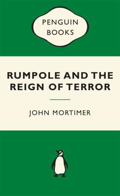 Rumpole and the Reign of Terror: Green Popular ... 0143570307 Book Cover