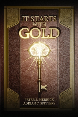 It Starts With Gold 1069341622 Book Cover