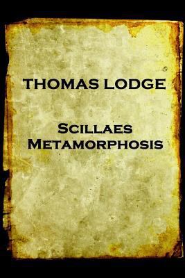 Thomas Lodge - Scillaes Metamorphosis 1787374920 Book Cover