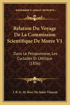 Relation Du Voyage De La Commission Scientifiqu... [French] 1168140722 Book Cover